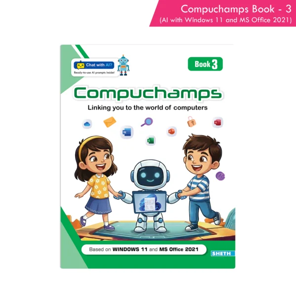 Compuchamps Book 3 (AI with Windows 11 and MS Office 2021) - Your One ...