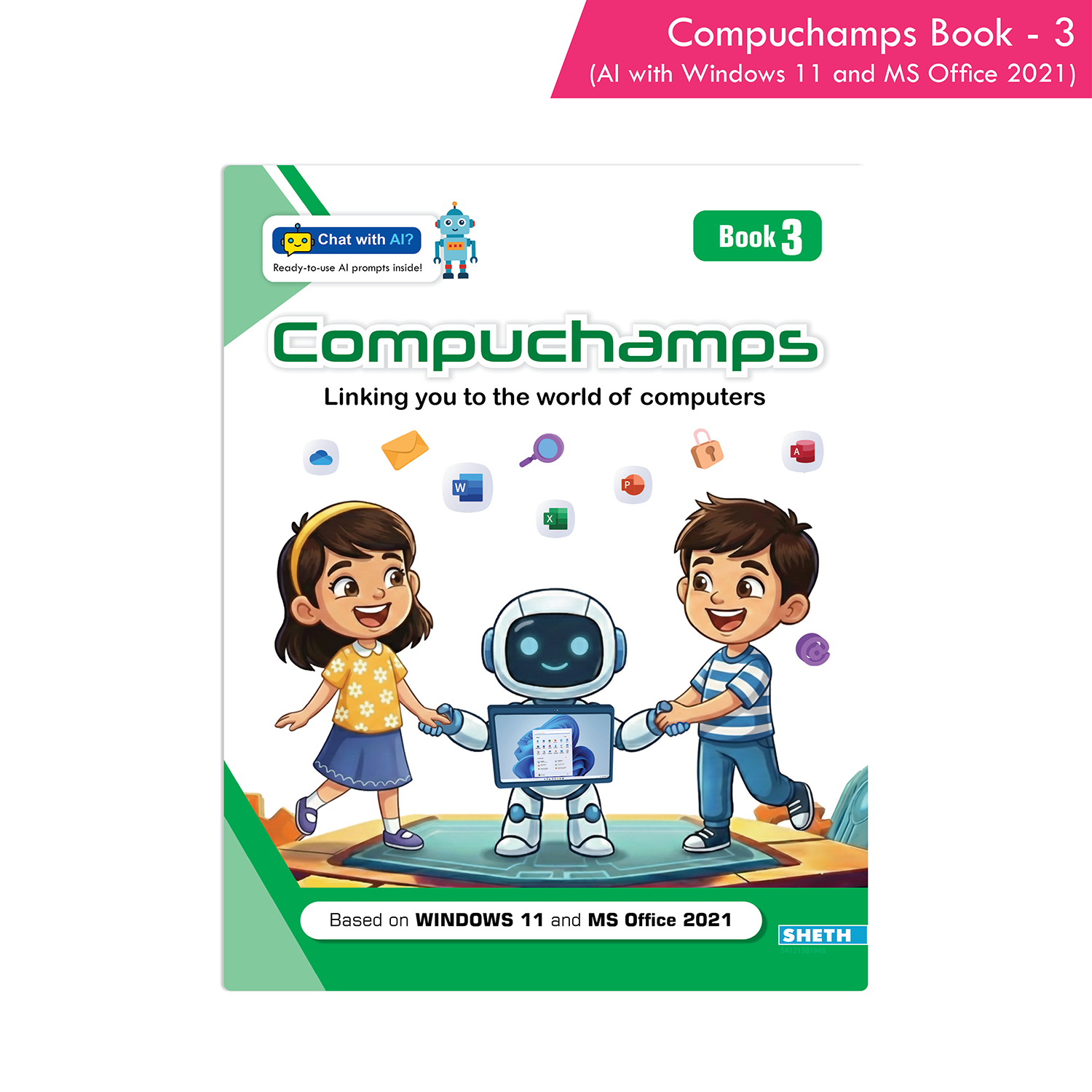 Compuchamps Book 3 (AI with Windows 11 and MS Office 2021)