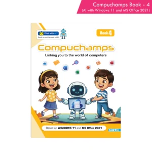 Compuchamps Book 4 (AI with Windows 11 and MS Office 2021)