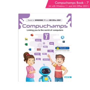 Compuchamps Book 7 (AI with Windows 11 and MS Office 2021)
