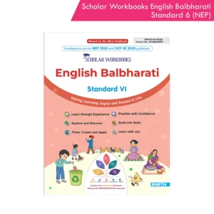 Scholar Workbooks English Balbharati Standard 6 | NEP 2020 and SCF-SE 2024 | Maharashtra State Board