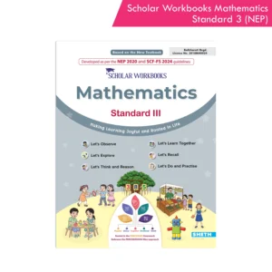 Scholar Workbooks Mathematics Standard 3 - Maharashtra Board Maths Workbook | NEP 2020 and SCF-FS 2024