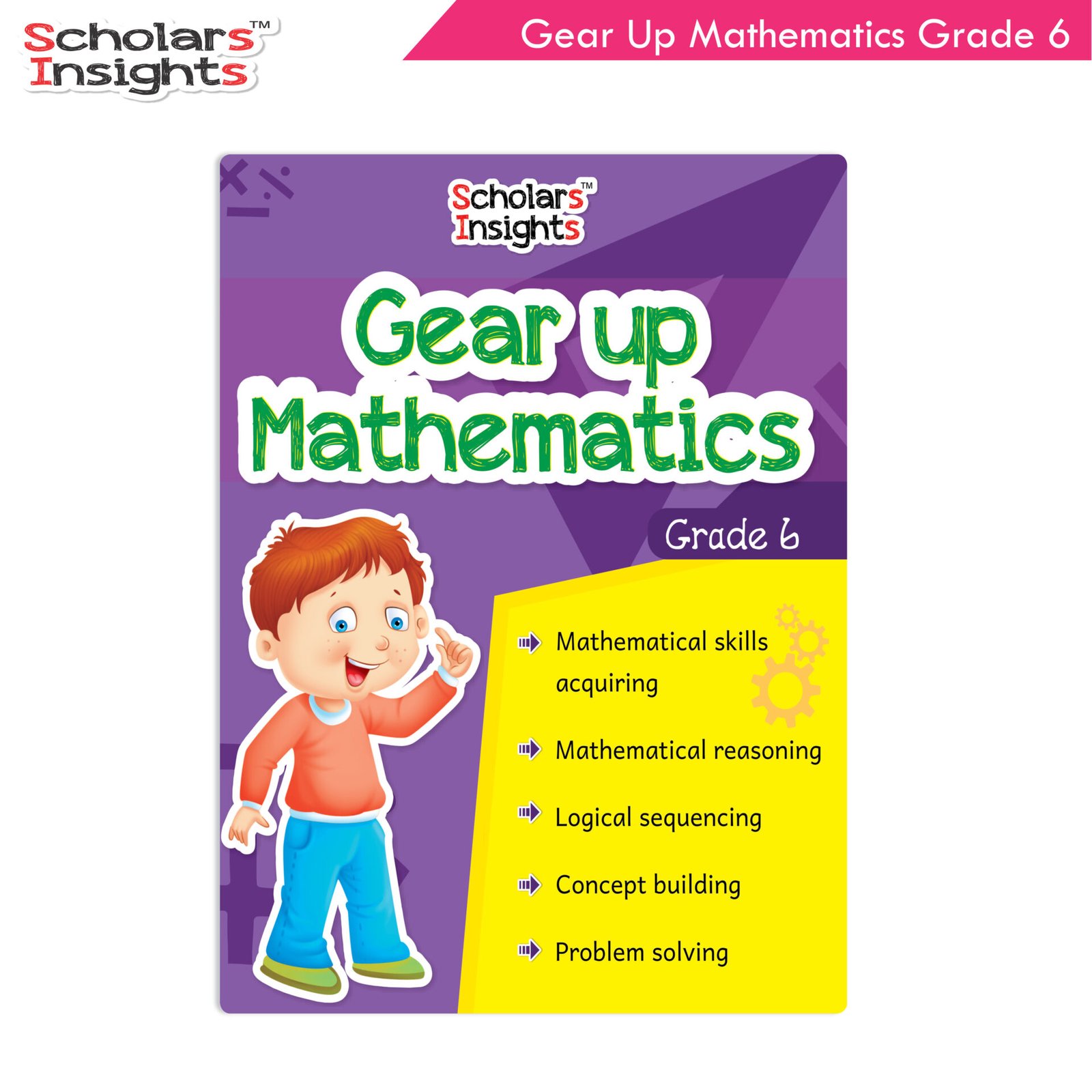 Scholars Insights Gear Up Mathematics Grade 6 1