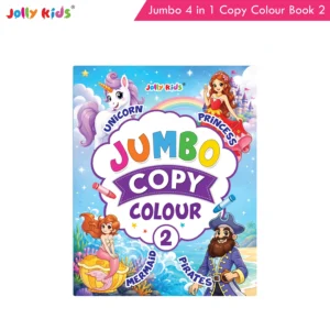 Jolly Kids Jumbo 4 in 1 Copy Colour Book 2 | Unicorn, Princess, Mermaid, Pirates | Little Artist Creative Colouring Activities Book for Kids Age 3-6 Years