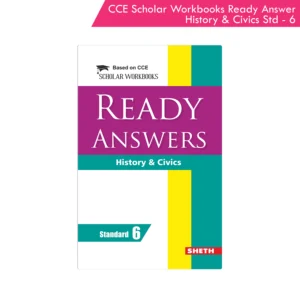 Nigam CCE Scholar Workbooks Ready Answers History & Civics Standard 6 (Maharashtra State Board Syllabus Books)