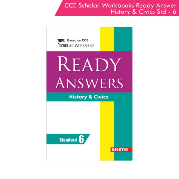 Nigam CCE Scholar Workbooks Ready Answers History & Civics Standard 6 (Maharashtra State Board Syllabus Books)