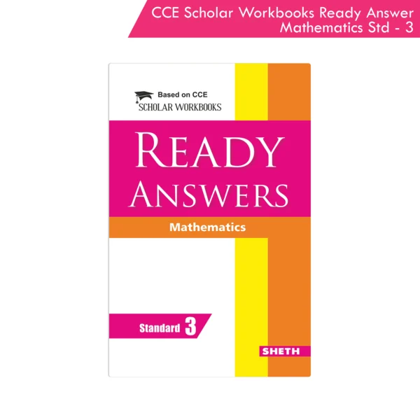 Nigam CCE Scholar Workbooks Ready Answers Mathematics Standard 3 (Maharashtra State Board Syllabus Books)