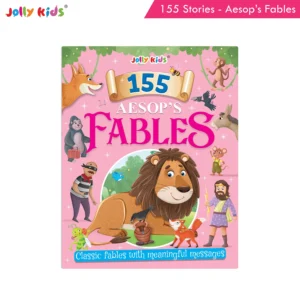 Jolly Kids 155 Aesop’s Fables Stories for Kids - Ultimate Classic Fables with Short Moral Stories, Animal Tales and Inspiring Life Lessons