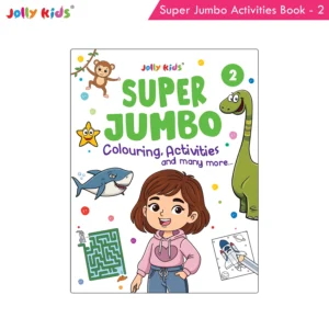 Jolly Kids Super Jumbo Colouring and Activity Book 2 - Ultimate Picture and Number Activities with Fun Puzzles, Dot-to-Dot, Early Maths, Word Building and Creative Colouring for Kids